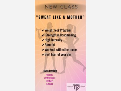  Sweat Like a Mother  now offered at CrossFit ToyBox