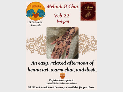 Mehndi & Chai by Dosti & Chai in Somerville