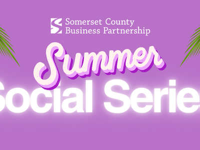 2024 SCBP Summer Social Series: Events for Professionals to Network in Somerset County