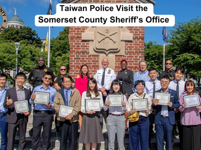 ICYMI - Somerset County Police Officers Host Taiwan Police Officers This Week